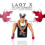 cover: Gino Brown|Lady X - It's On Tonight