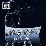 cover: Andy Bsk - Can't Sleep