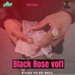 cover: 78kilos - Black Rose Vol 1 (Mixtape)