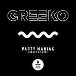 cover: Greeko - Party Maniak (Grace Of God)