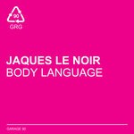 cover: Jaques Le Noir - Body Language