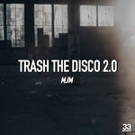 cover: Mjm - Trash The Disco 2.0