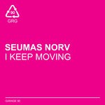 cover: Seumas Norv - I Keep Moving