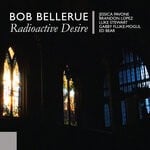 cover: Bob Bellerue - Radioactive Desire