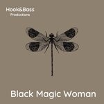 cover: Hook & Bass - Black Magic Woman