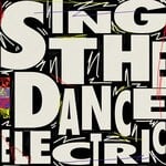 cover: Zach Witness - Sing The Dance Electric