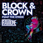 cover: Block & Crown - Pump The Stride