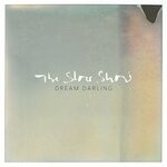 cover: The Slow Show - Dream Darling