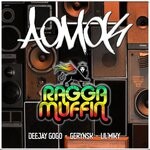 cover: Deejay Gogo|Gerynsk|Lil'miky - Aomok Ragga Muffin'