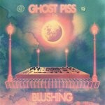 cover: Ghost Piss - Blushing