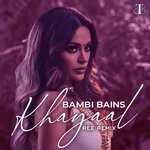 cover: Bambi Bains - Khayaal (Ree Remix)