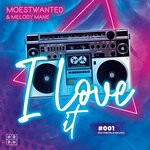 cover: Melody Mane|Moestwanted - I Love It