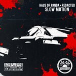 cover: Redacted|Haus Of Panda - Slow Motion