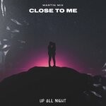 cover: Martin Mix - Close To Me