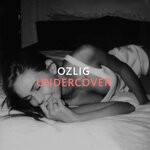 cover: Ozlig - Undercover