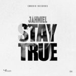 cover: Jahmiel - Stay True