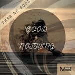 cover: Thab De Soul - Good 4 Nothing