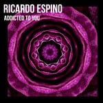 cover: Ricardo Espino - Addicted To You