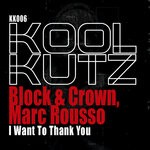 cover: Block & Crown|Marc Rousso - I Want To Thank You