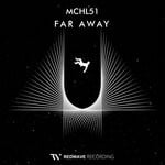 cover: Mchl51 - Far Away