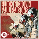 cover: Block & Crown|Paul Parsons - Show You