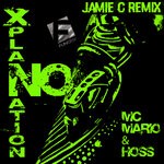 cover: Hoss|Mc Mario - No Xplanation (Jamie C Remix)