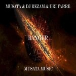 cover: Dj Rezam|Musata|Uri Farre - Banger