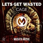 cover: Cage - Lets Get Wasted