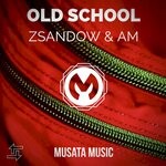 cover: Am|Zsandow - Old School