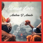 cover: Andrea D'amato - Uman Love