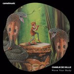 cover: Charlie De Ville - Move Your Body