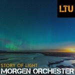 cover: Story Of Light - Morgen Orchester (Original Mix)