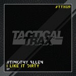 cover: Timothy Allen - I Like It Dirty