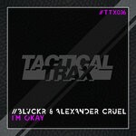 cover: Alexander Cruel|Blvckr - I'm Okay