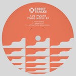 cover: Clu Polar - Your Move EP