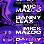 cover: Danny Leax|Mick Mazoo - Be With You