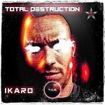 cover: Dj Ikaro - Total Destruction