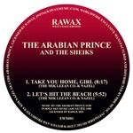 cover: The Arabian Prince|The Sheiks - Take You Home Girl / Innovator