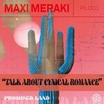 cover: Maxi Meraki - Talk About (Extended Mixes)