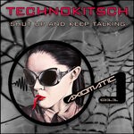 cover: Technokitsch - Shut Up & Keep Talking