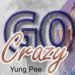 cover: Yung Pee - Go Crazy