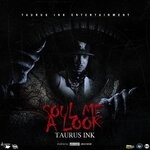 cover: Taurus Ink - Soul Me A Look