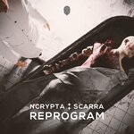 cover: Ncrypta|Scarra - Reprogram