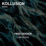 cover: Fred Dekker - Love Rules