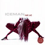 cover: Iceman - Your Love