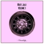 cover: Illicit Jazz|Nu Ground Foundation - Volume 1