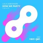 cover: Luca Debonaire - How We Party