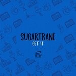 cover: Sugartrane - Get It