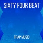 cover: Sixty Four Beat - Trap Music