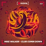 cover: Mike Walker - Club Comin Down